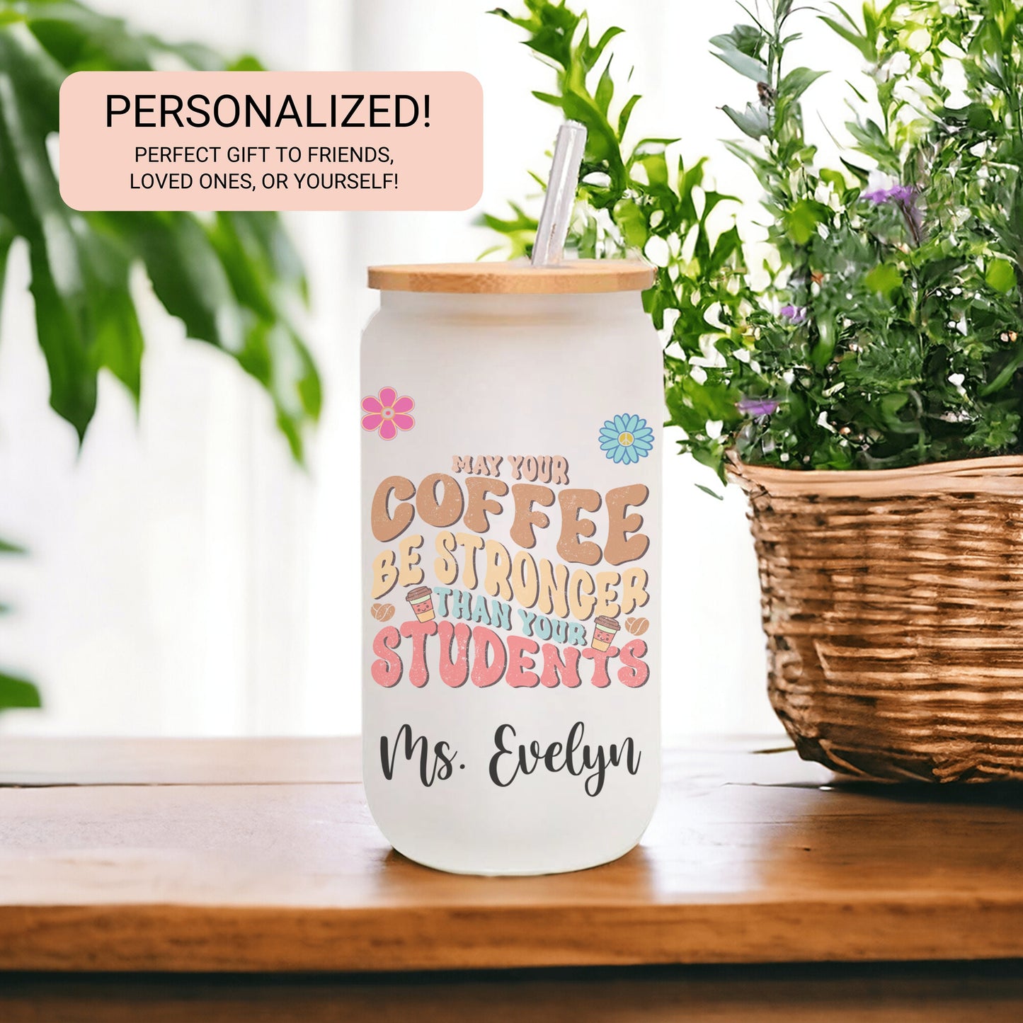 Personalized Frosted Glass Teacher Tumbler - Custom Iced Coffee Cup for Educators