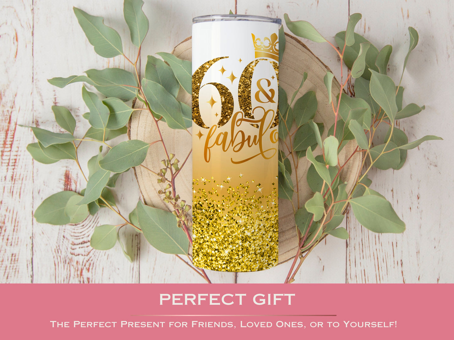 Personalized 60th Birthday Tumbler - 60 and Fabulous Gift Cup for Her