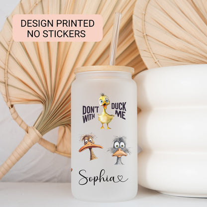 Personalized Funny Duck Frosted Glass Tumbler - Custom Iced Coffee Cup for Duck Lovers