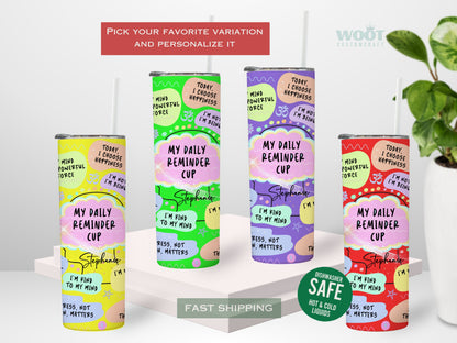 Custom Daily Reminder Tumbler - Inspirational Affirmation Cup for Motivation & Positivity