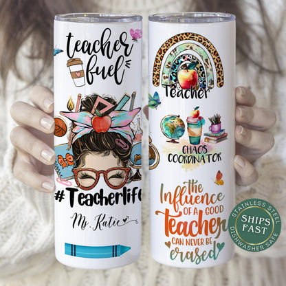 Personalized Teacher Life Tumbler - Custom Teacher Fuel Appreciation Gift
