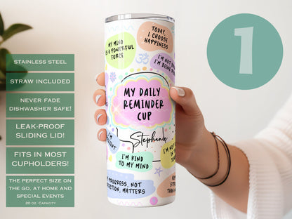 Custom Daily Reminder Tumbler - Inspirational Affirmation Cup for Motivation & Positivity