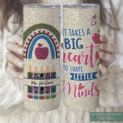 Custom Teacher Travel Tumbler - It Takes a Big Heart to Shape Little Minds Gift