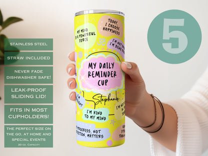 Custom Daily Reminder Tumbler - Inspirational Affirmation Cup for Motivation & Positivity