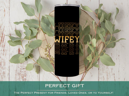Personalized Wifey Tumbler - Custom Travel Cup Gift for Newlyweds