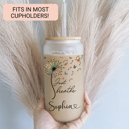 Personalized Just Breathe Frosted Glass Cup - Custom Engraved Can Gift