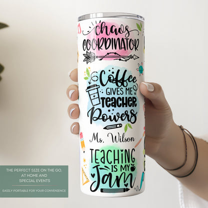 Personalized Teacher Tumbler - Chaos Coordinator Affirmation Appreciation Gift