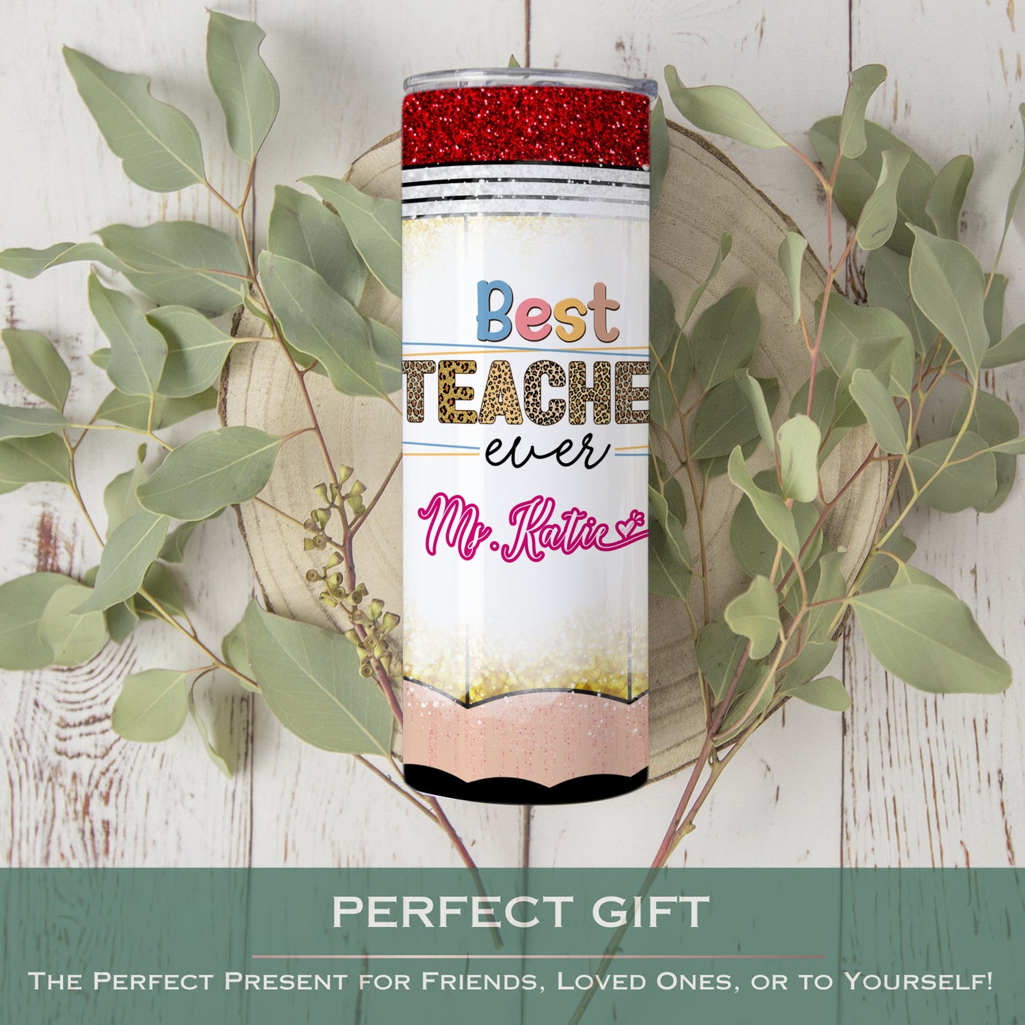 Personalized Best Teacher Tumbler - Custom Teacher Appreciation Gift