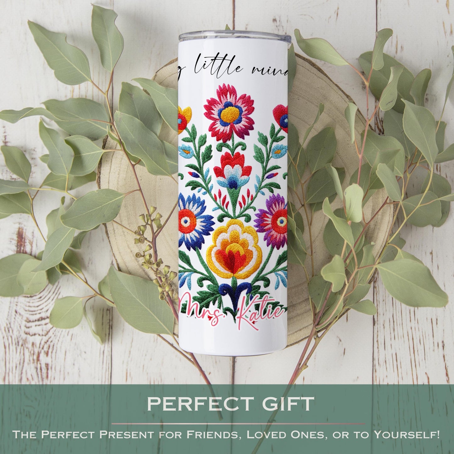 Customized Teacher Tumbler - Floral Appreciation Gift Helping Little Minds Grow