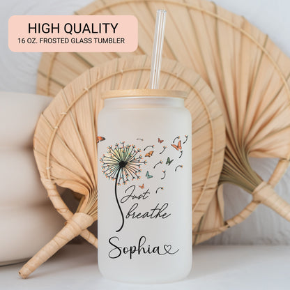 Personalized Just Breathe Frosted Glass Cup - Custom Engraved Can Gift
